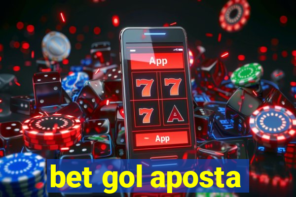 bet gol aposta